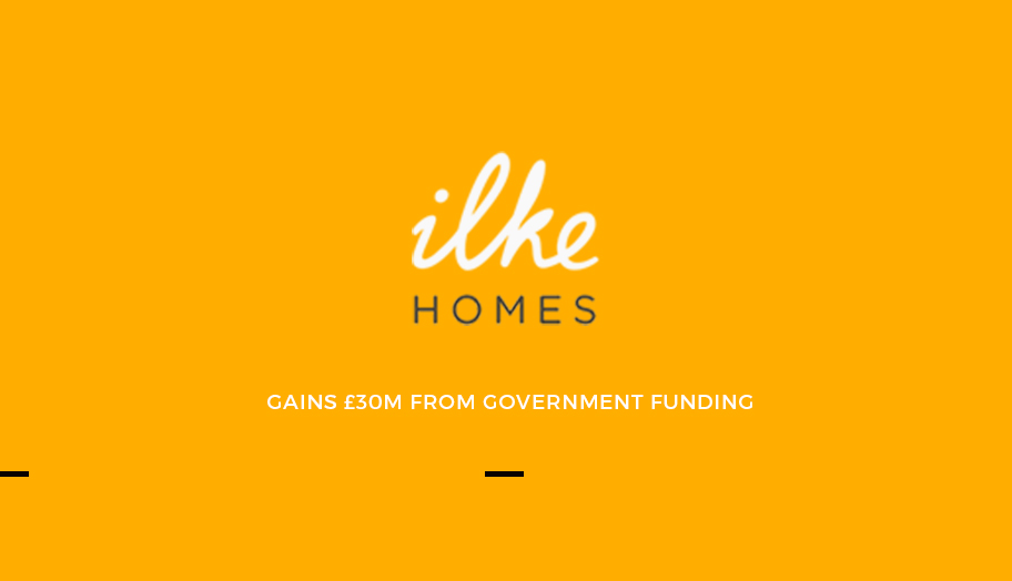 ilke Homes Gains £30m