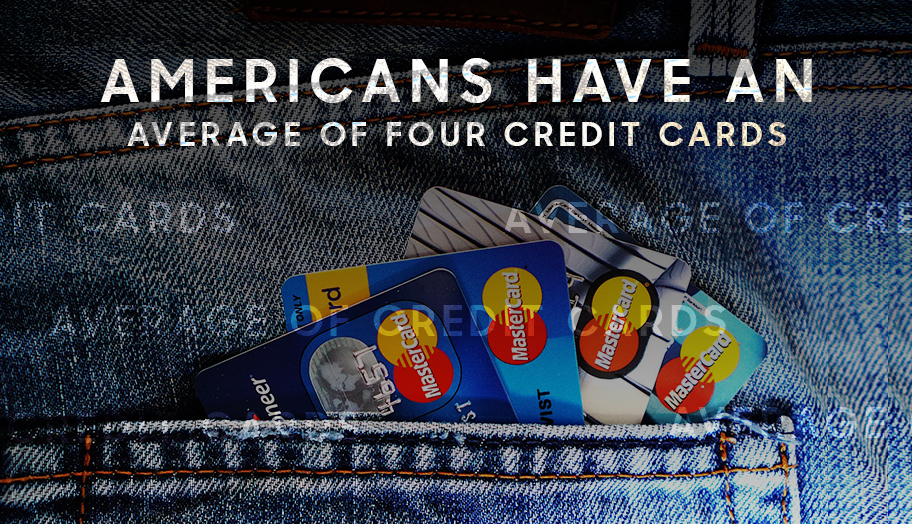 Americans Have An Average of Four Credit Cards