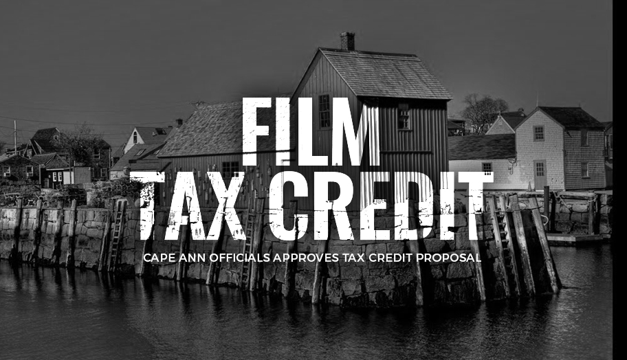 Cape Ann Officials Support Film Tax Credit
