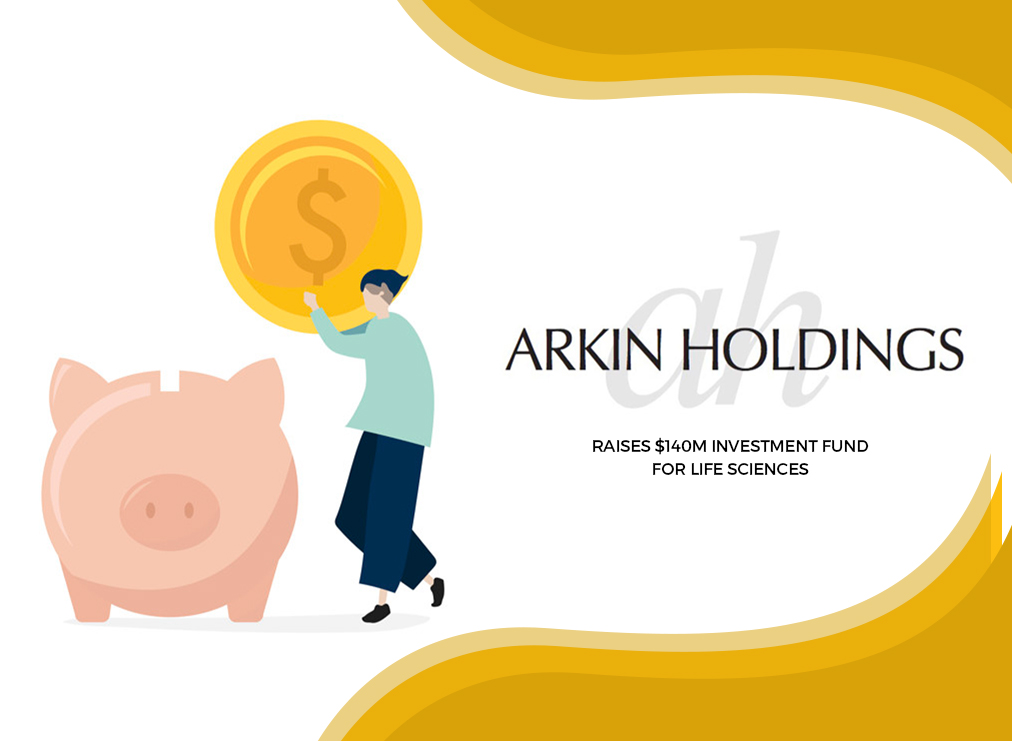 Arkin Holdings Raises $140M