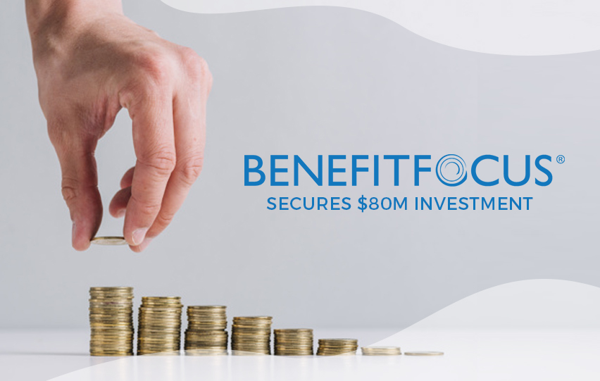 Benefitfocus Secures $80M Investment