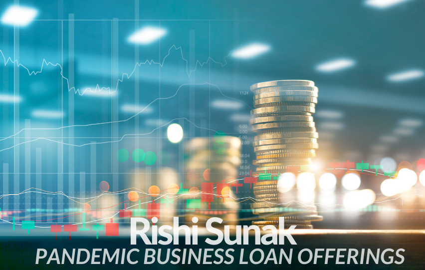 Rishi Sunak Pandemic Business Loan Offerings