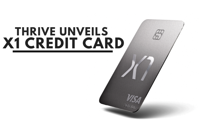 Thrive Unveils X1 Credit Card