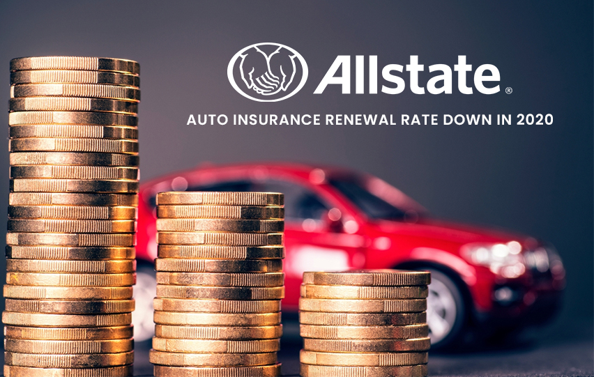 Allstate Auto Insurance Renewal Rate Down