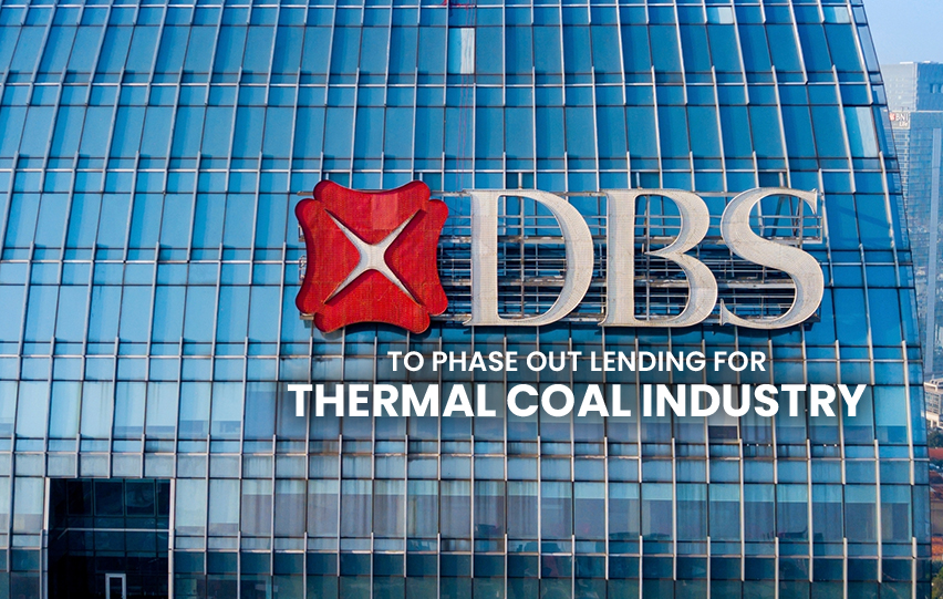 DBS Group Phase Out Lending For Thermal Coal Industry