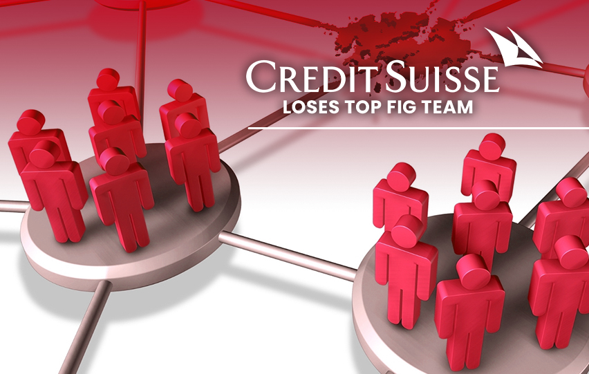 Credit Suisse Loses FIG Team