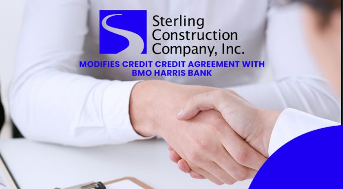 Sterling Construction Modifies Credit Agreement with BMO Harris Bank Sterling Construction Modifies Credit Agreement