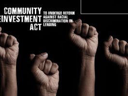 Community Reinvenstment Act Undergo Reform Against Racial Discrimination